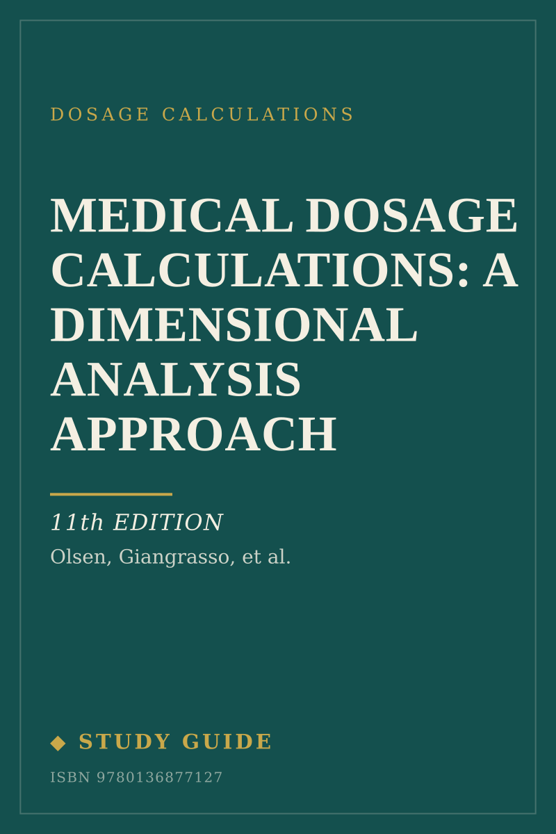 Medical Dosage Calculations: A Dimensional Analysis Approach (11th Edition) study guide cover