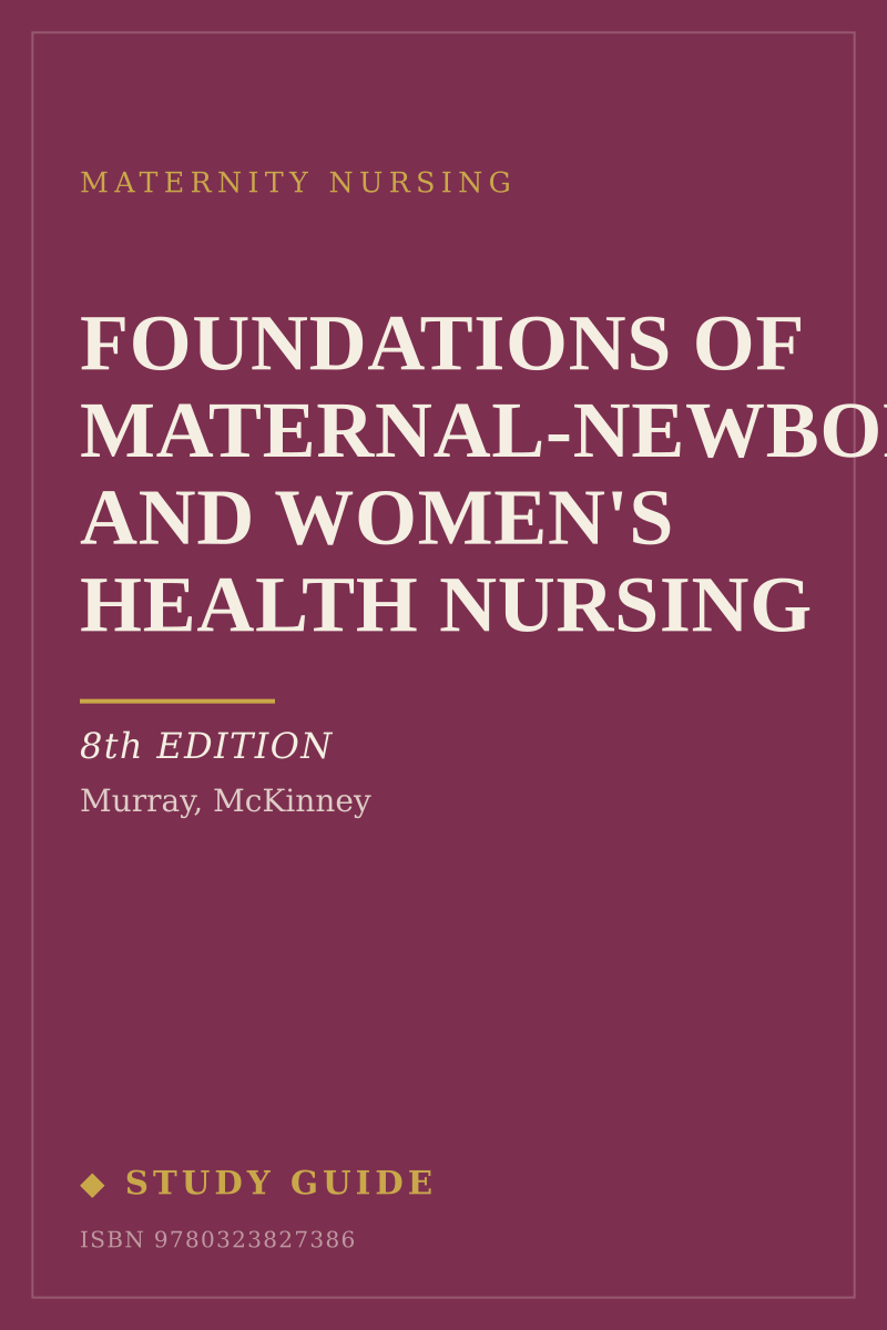 Foundations of Maternal-Newborn and Women's Health Nursing (8th Edition) study guide cover