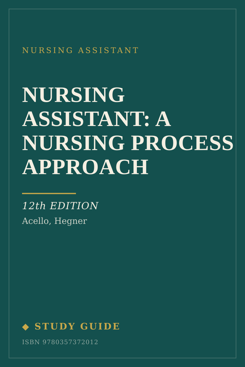 Nursing Assistant: A Nursing Process Approach (12th Edition) study guide cover