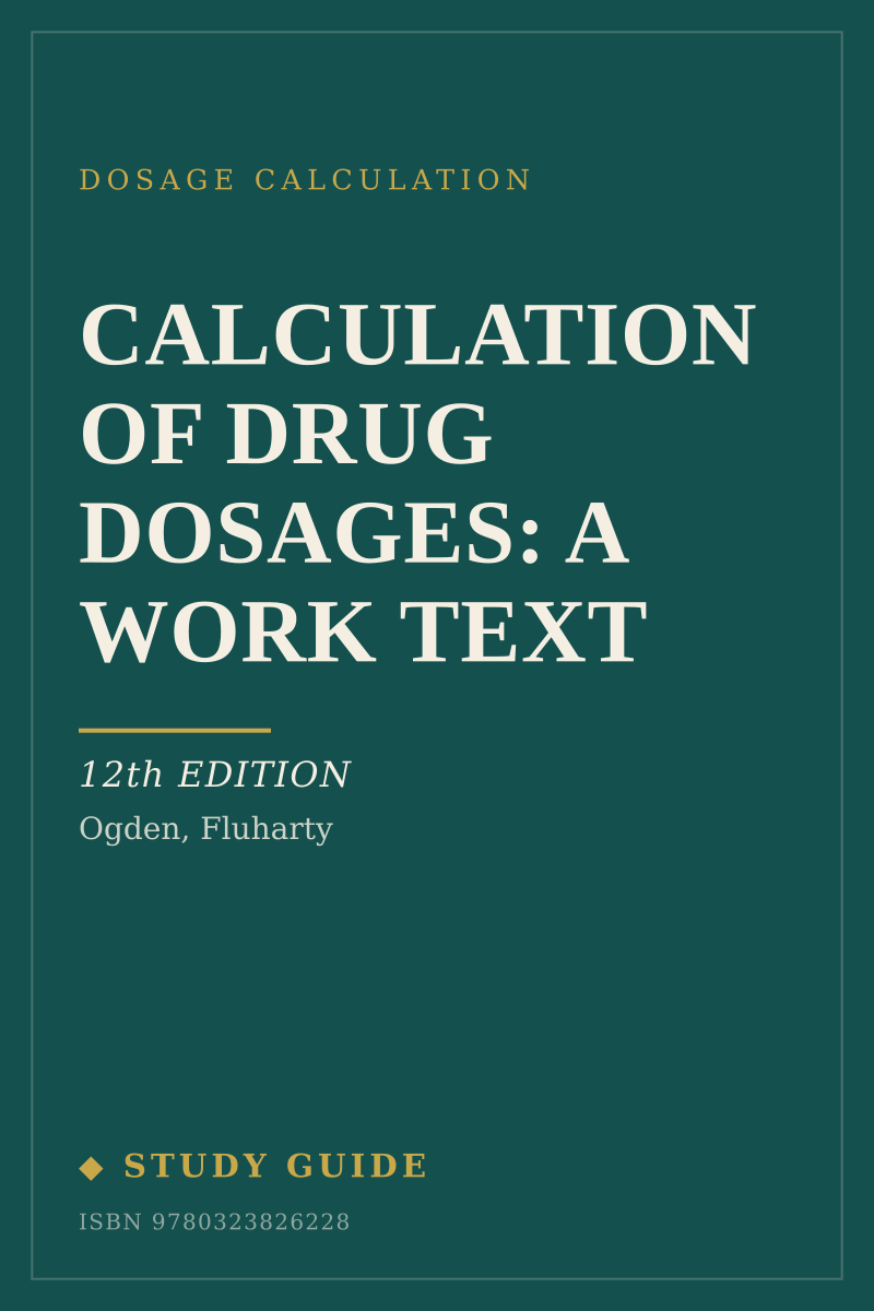 Calculation of Drug Dosages: A Work Text (12th Edition) study guide cover