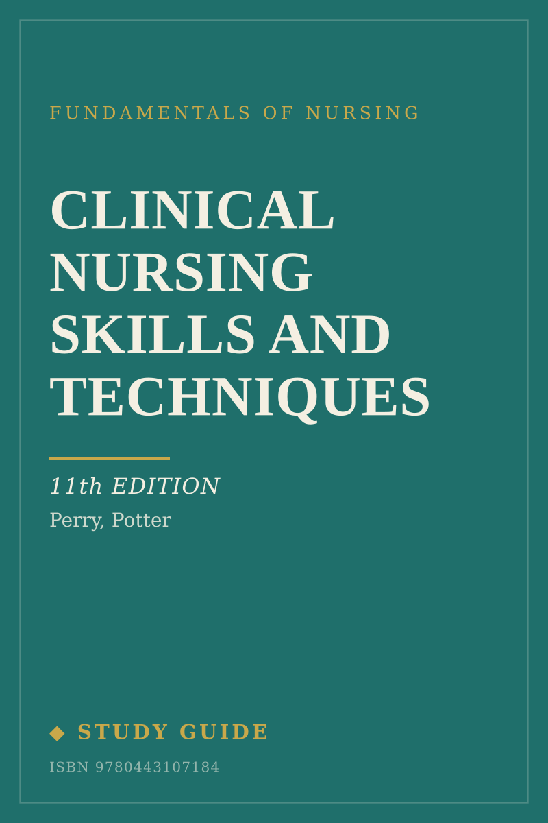 Clinical Nursing Skills and Techniques (11th Edition) study guide cover