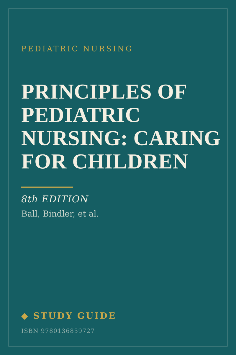 Principles of Pediatric Nursing: Caring for Children (8th Edition) study guide cover