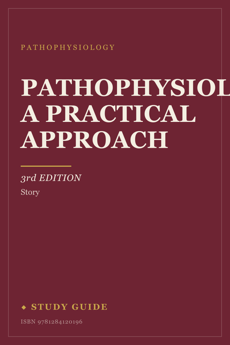 Pathophysiology: A Practical Approach (3rd Edition) study guide cover