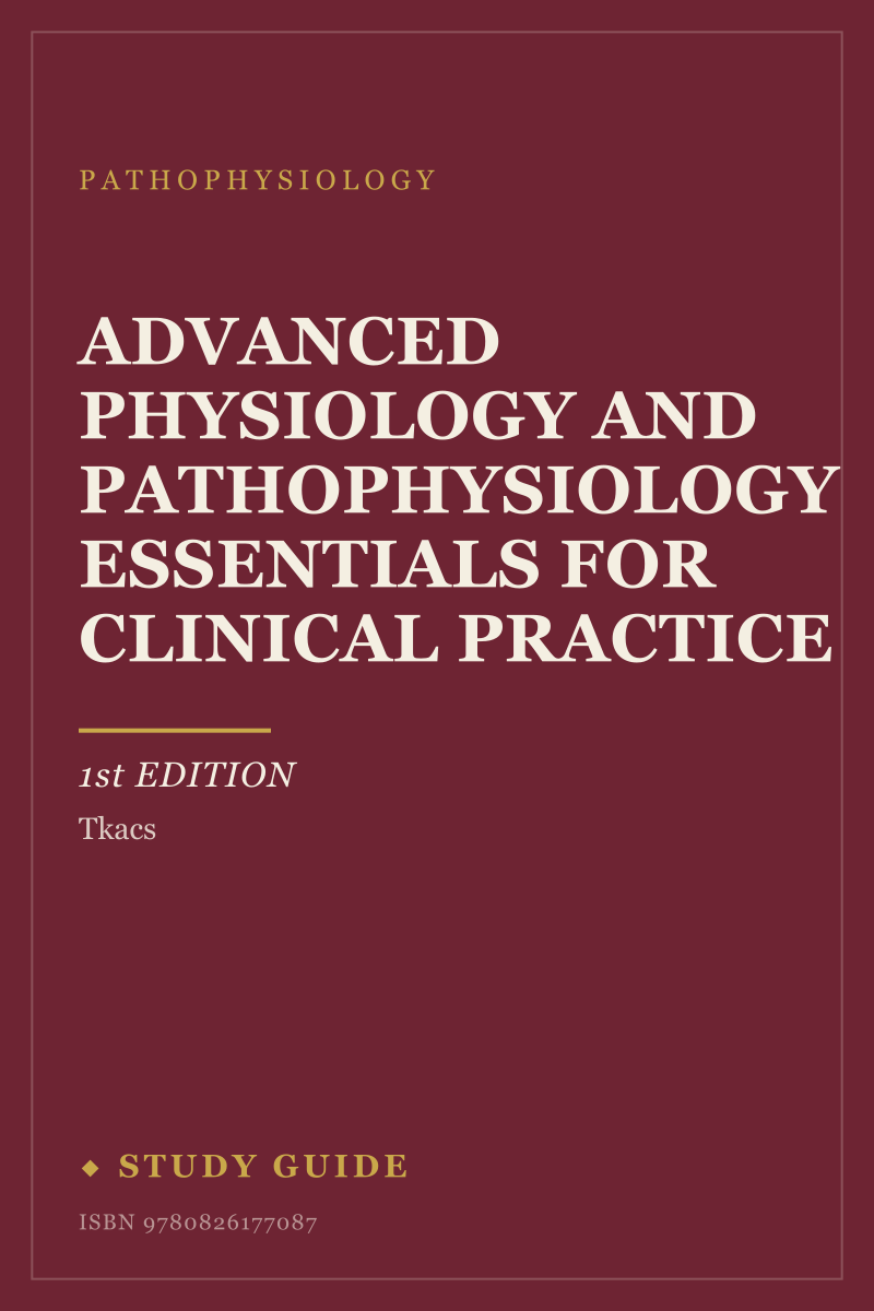 Advanced Physiology and Pathophysiology Essentials for Clinical Practice (1st Edition) study guide cover