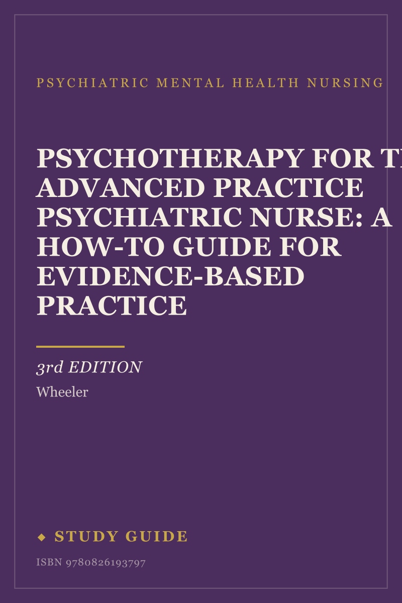 Psychotherapy for the Advanced Practice Psychiatric Nurse: A How-To Guide for Evidence-Based Practice (3rd Edition) study guide cover